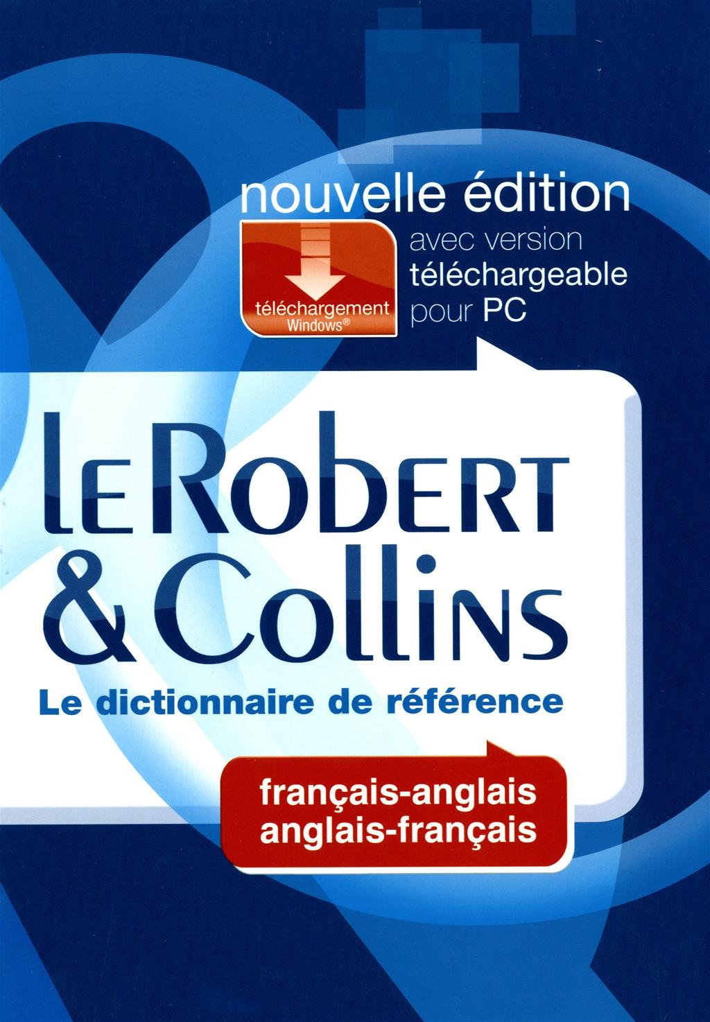 Dictionnaire Le Robert & Collins français-anglais et anglais-français: Avec version téléchargeable pour PC
