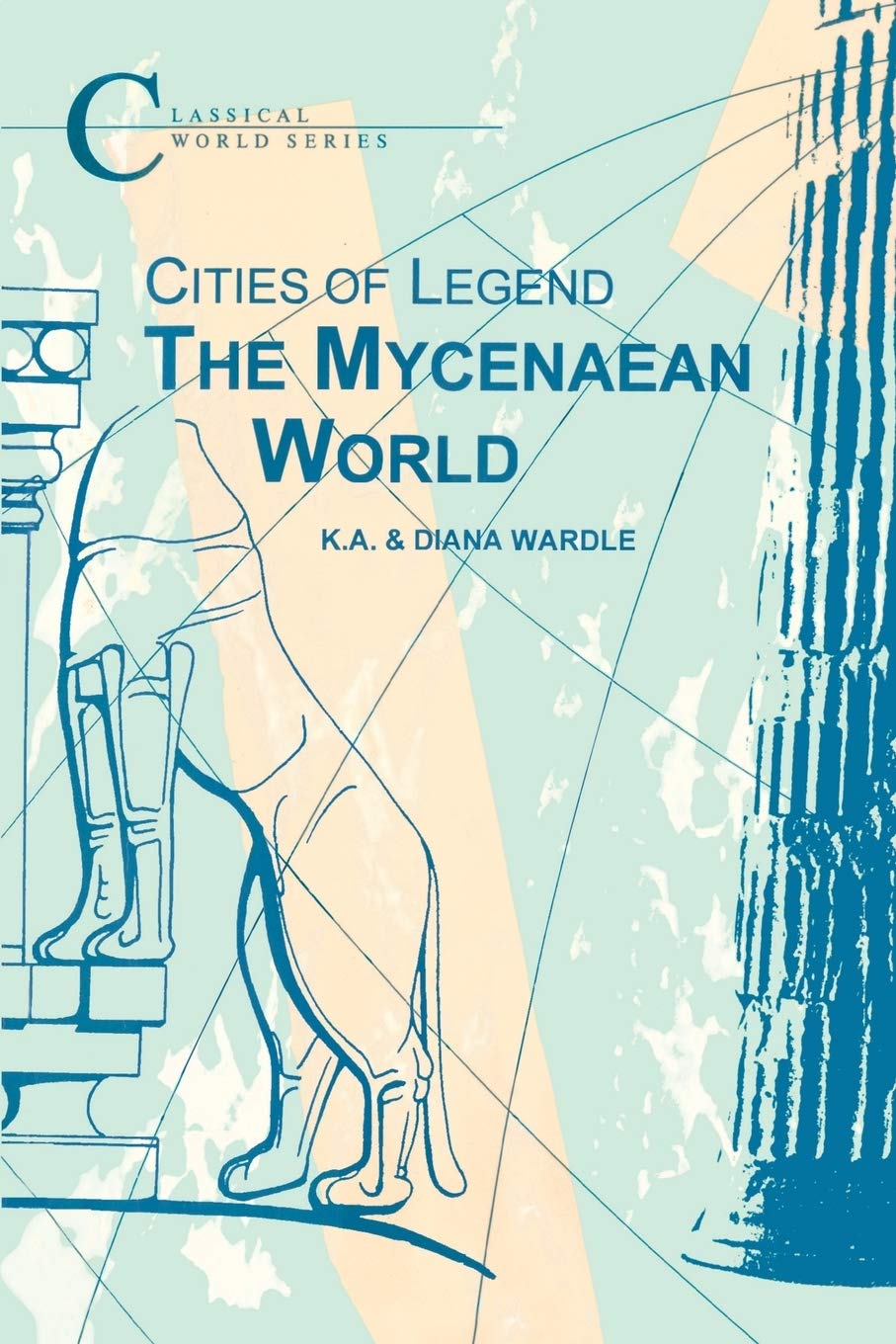 The Mycenaean World by K.A. Wardle, Diana Wardle - 9781853993558