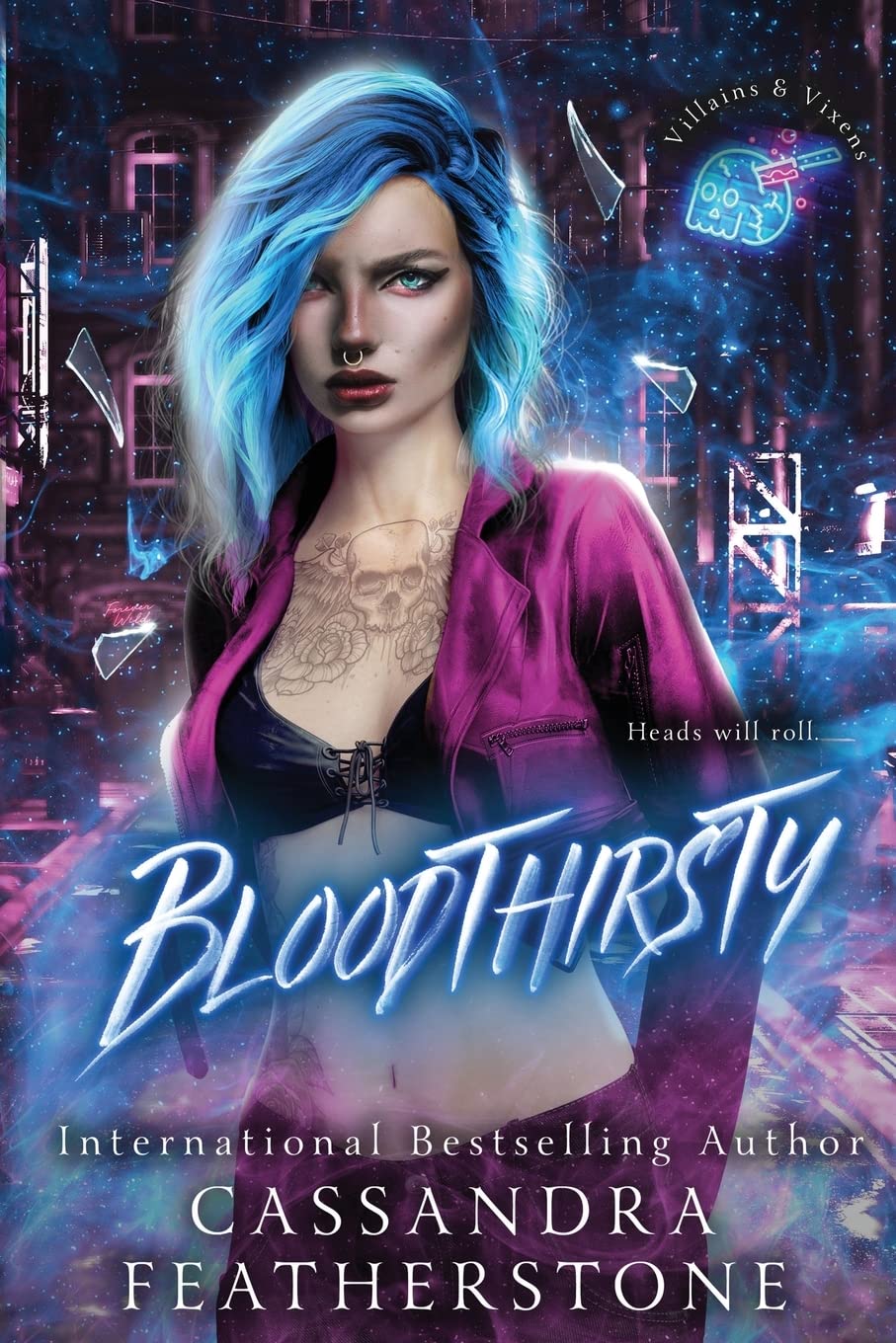 Bloodthirsty: A Dark/Steamy/Contemporary Romance: 1 (Villains & Vixens)