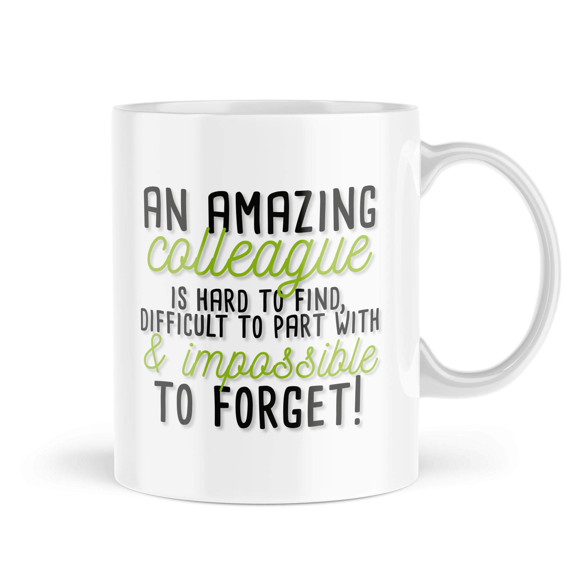Funny Leaving Work Mug - an Amazing Colleague is Hard to Find, Difficult to Part with and Impossible to Forget Mugs - Office Gifts - Mbh1013