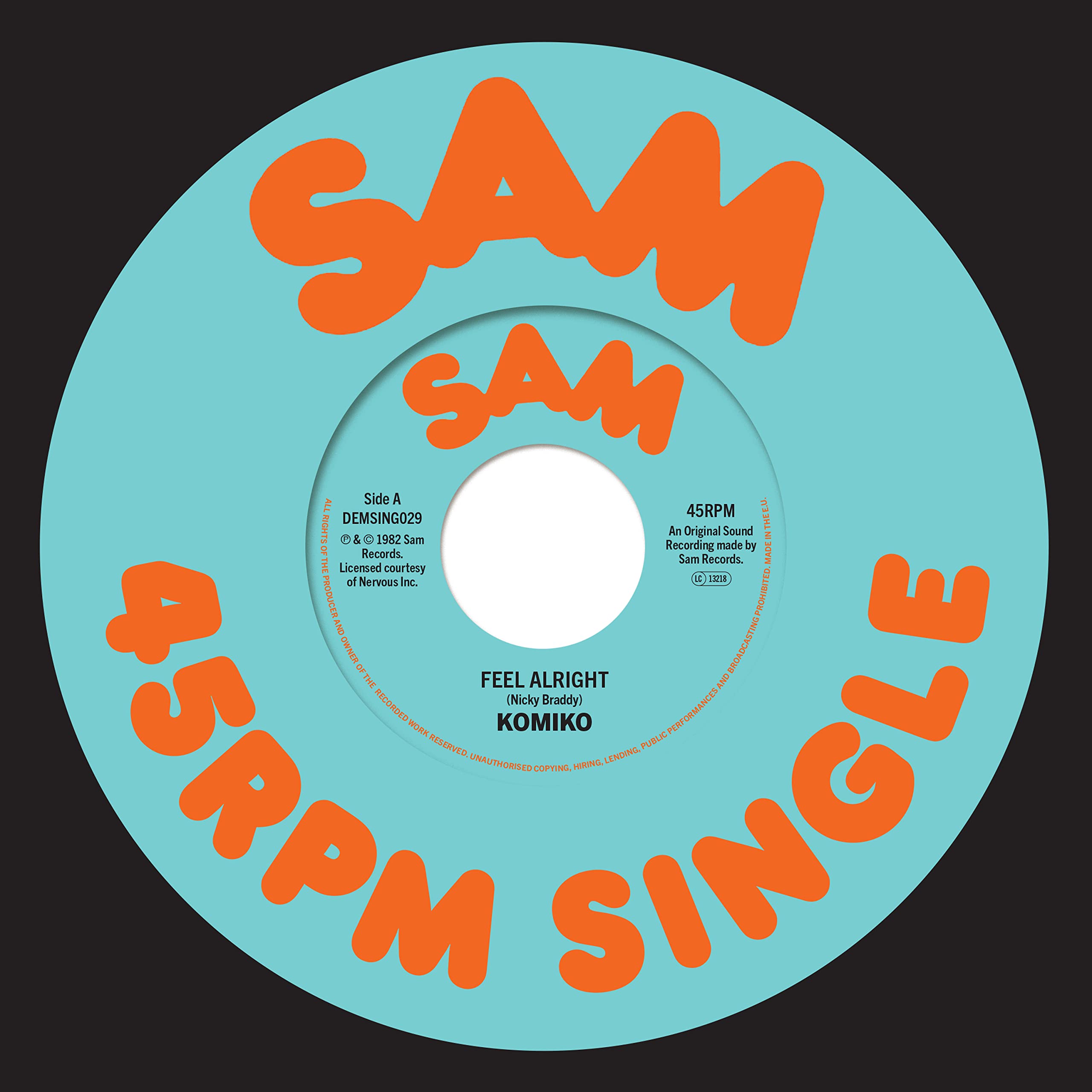 Komiko: Feel Alright / Feel Alright (Instrumental) (7" Single) [VINYL]