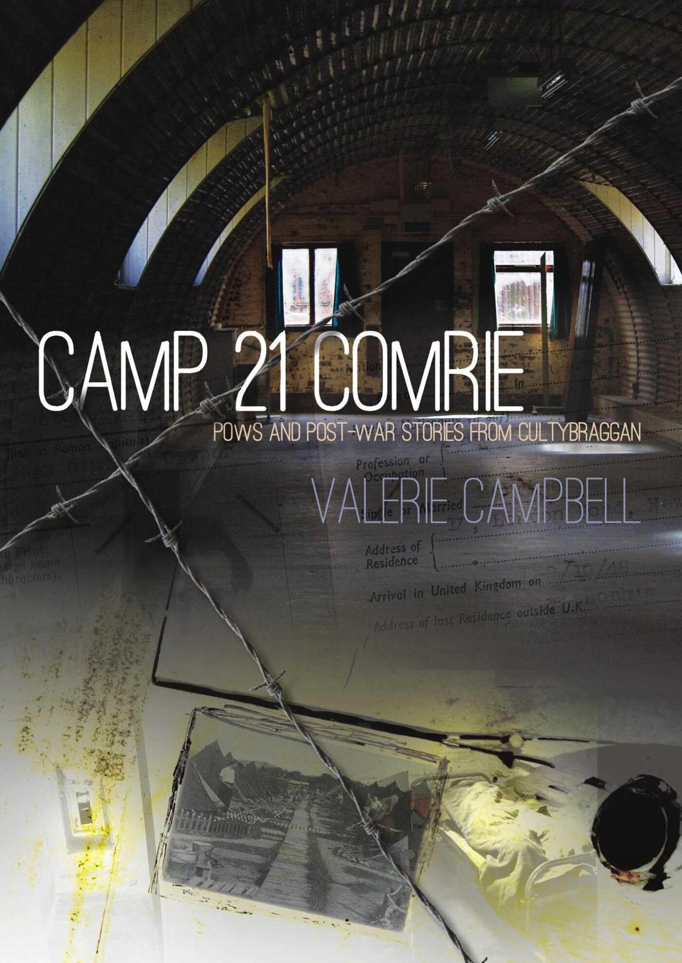 Camp 21 Comrie: POWs and Post-War Stories from  by Valerie Campbell PAPERBACK
