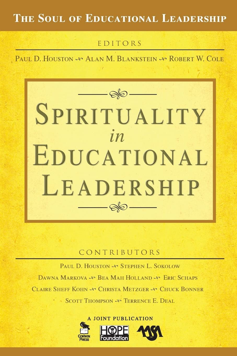 Spirituality in Educational Leadership (The Soul of Educational Leadership Series)