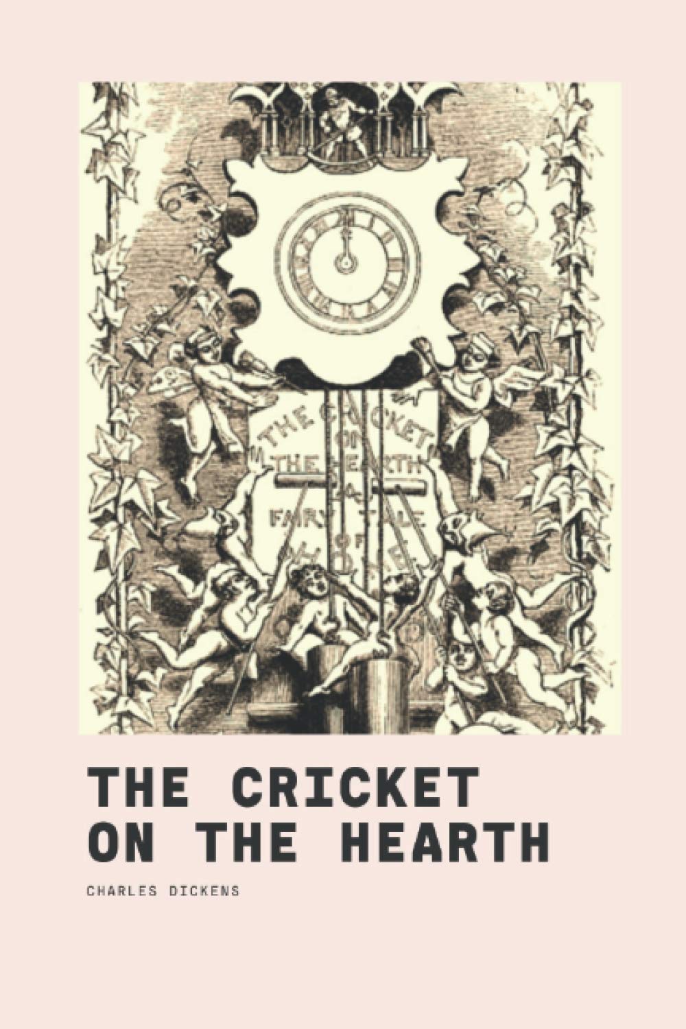 The Cricket On The Hearth: with original illustrations