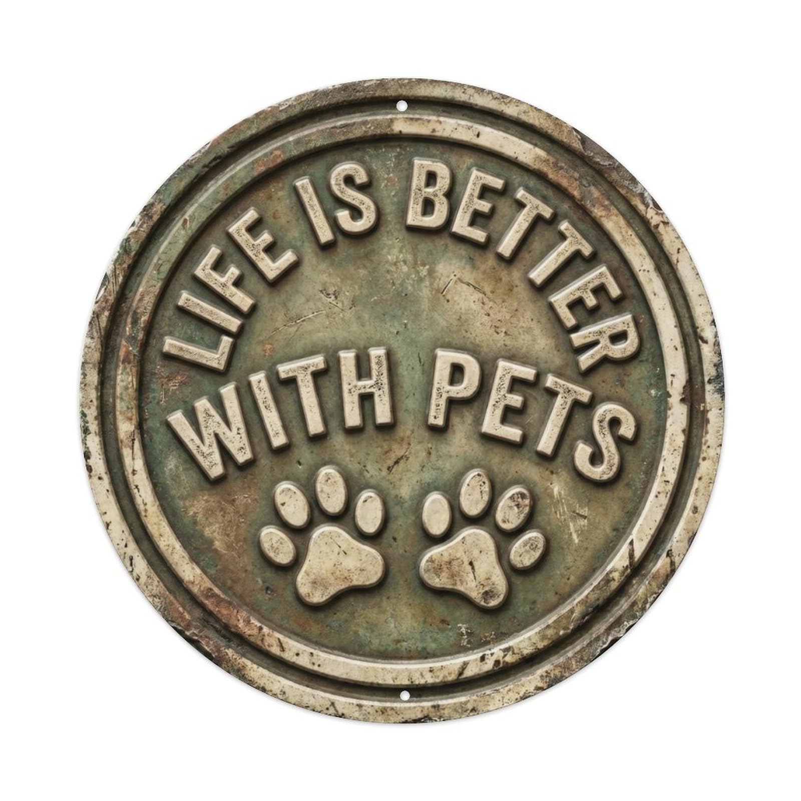 Fqcyn Style Life Better With Pets Nostalgic Garage Display Retro Slogans Metal Tin Sign Plaque Wall Decor For Cafe, Club Bar, Office, Home Garden Round Metal Poster 8X8inch