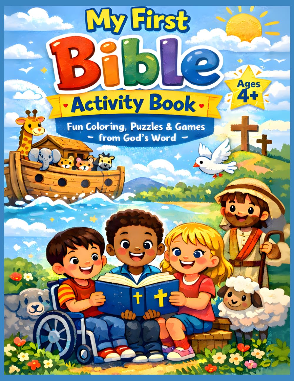 My Fist Bible Activity Book: Bible Characters Coloring Pages, Bible ABCs, Puzzles, Crosswords, Find the Differences