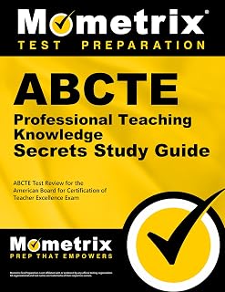 ABCTE Professional Teaching Knowledge Exam Secrets Study Guide: ABCTE Test Review for the American Board for Certification of Teacher Excellence Exam