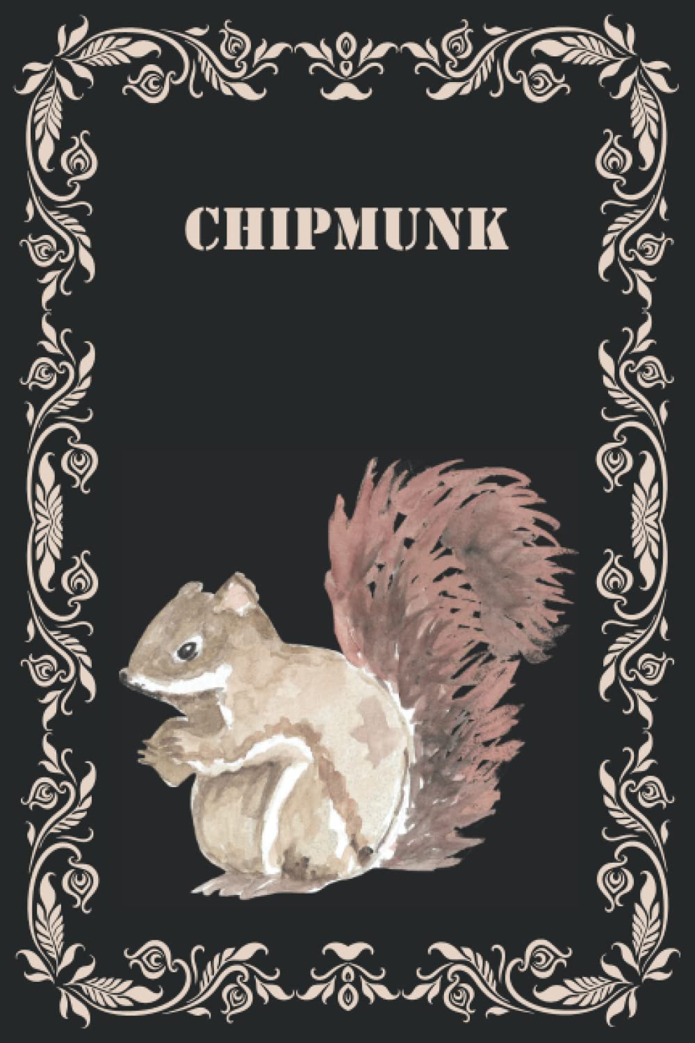 Chipmunk: Perfect Chipmunk notebook - journal for Chipmunk lovers (120 pages).