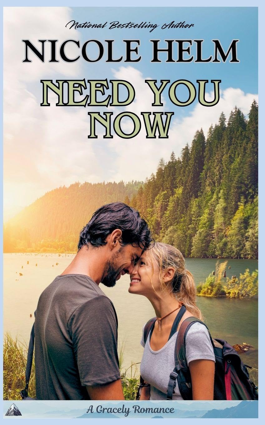 Need You Now: 1 (A Gracely Romance)