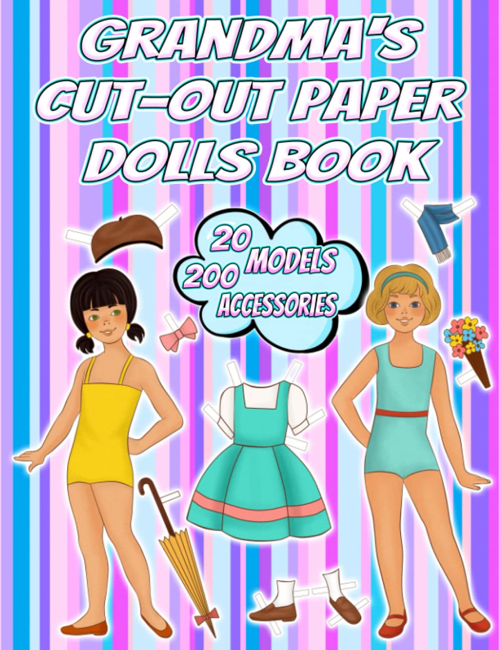 grandma-s-cut-out-paper-dolls-book-20-models-and-200-vintage-clothing-accessories-to-dress-in-full-color-60s-70s-and-80s-dolls-of-the-childhood-of-book-70s-and-80s-cut-out for Free Printable Paper Dolls For Preschoolers Grandma's Cut-Out Paper Dolls Book: 20 Models and 200 Vintage Clothing Accessories to Dress in Full Color 60s, 70s and 80s Dolls of the childhood of ... Book (70s and 80s Cut-Out for Free Printable Paper Dolls For Preschoolers