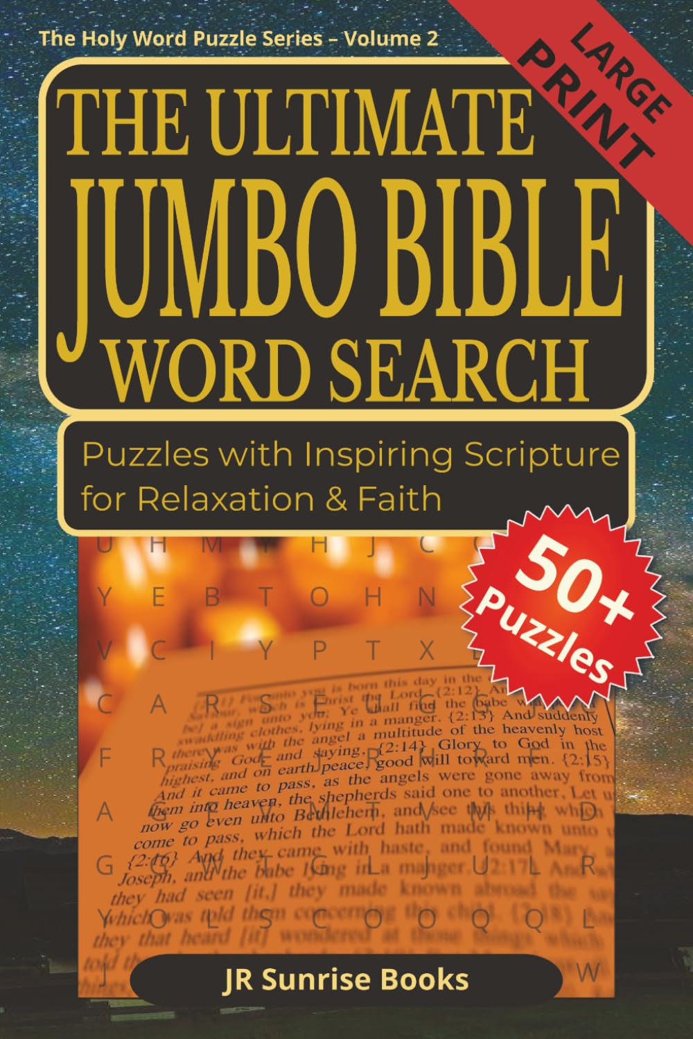 THE ULTIMATE JUMBO BIBLE WORD SEARCH: The Ultimate Jumbo Bible Word Search: Easy to Read Print, Inspiring Scripture for Relaxation, Faith & More/ 6⨉9 ... and more(the holy word puzzle series Vol 2)