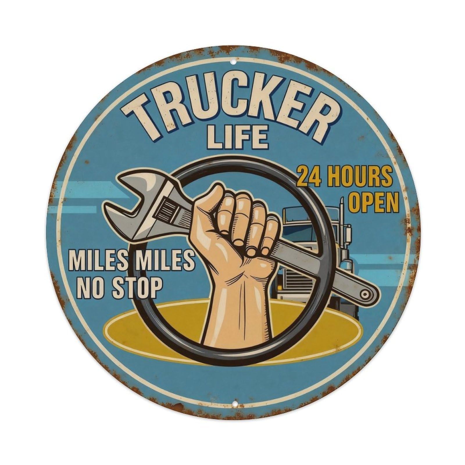 Trucker Life 24 Hours Open Metal Tin Sign Plaque