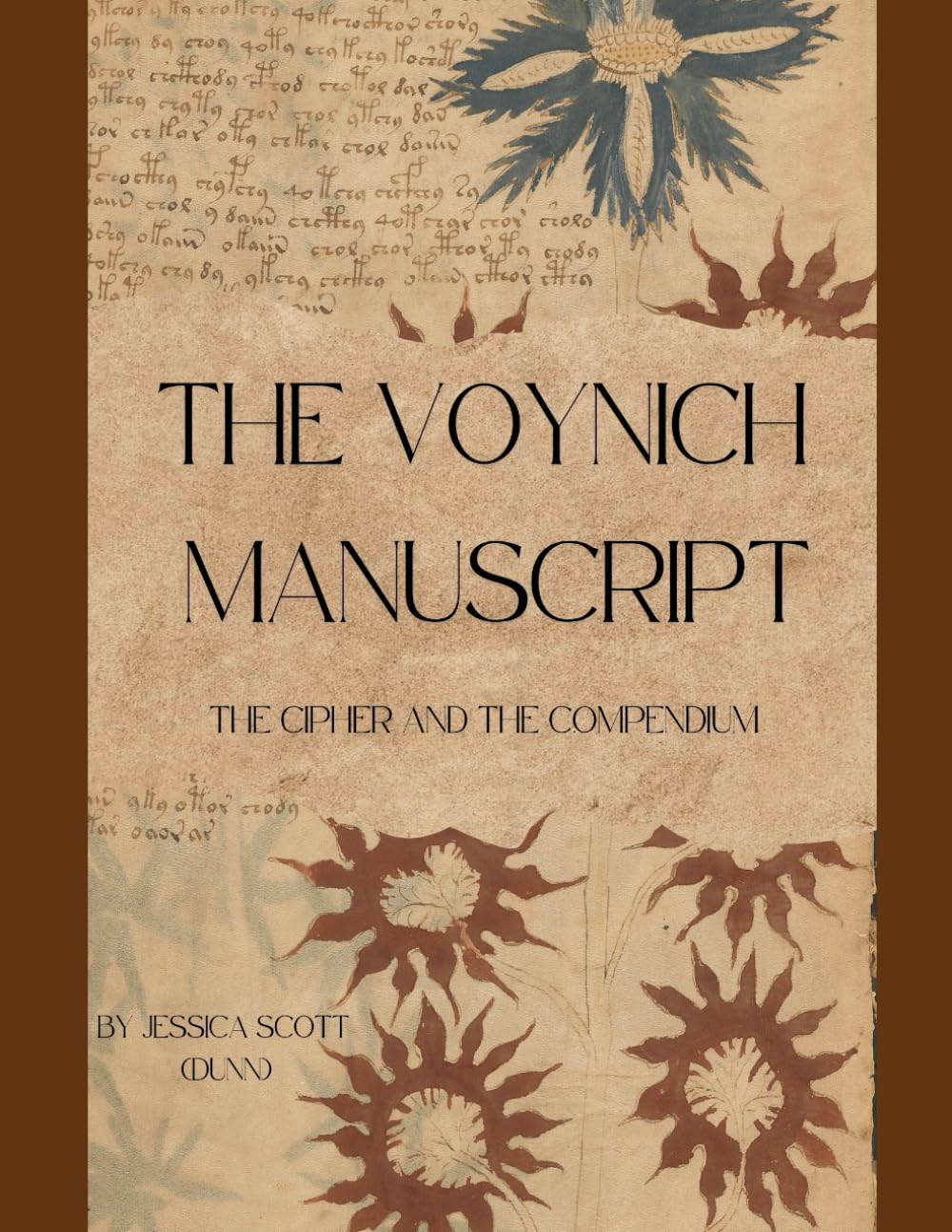 The Voynich Manuscript: The Cipher and The Compendium
