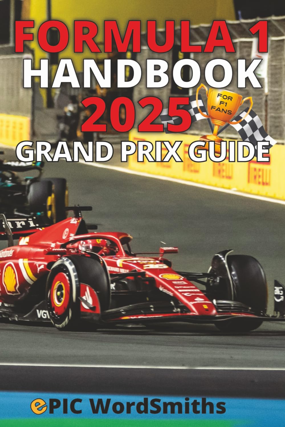 Formula 1 Handbook 2025: Grand Prix Guide for F1 Fans