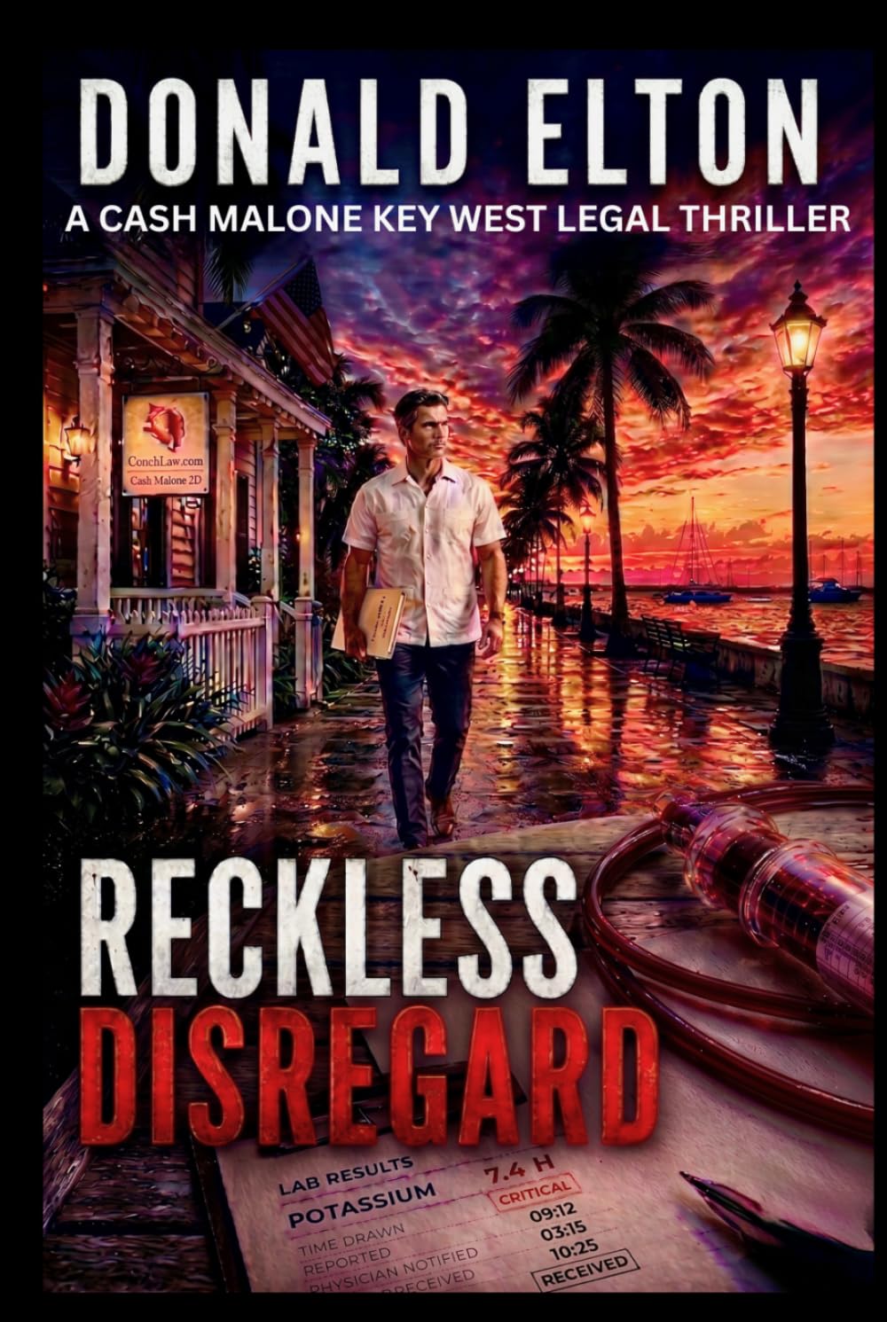 Reckless Disregard: A Cash Malone Key West Legal Thriller (ConchLaw.com)