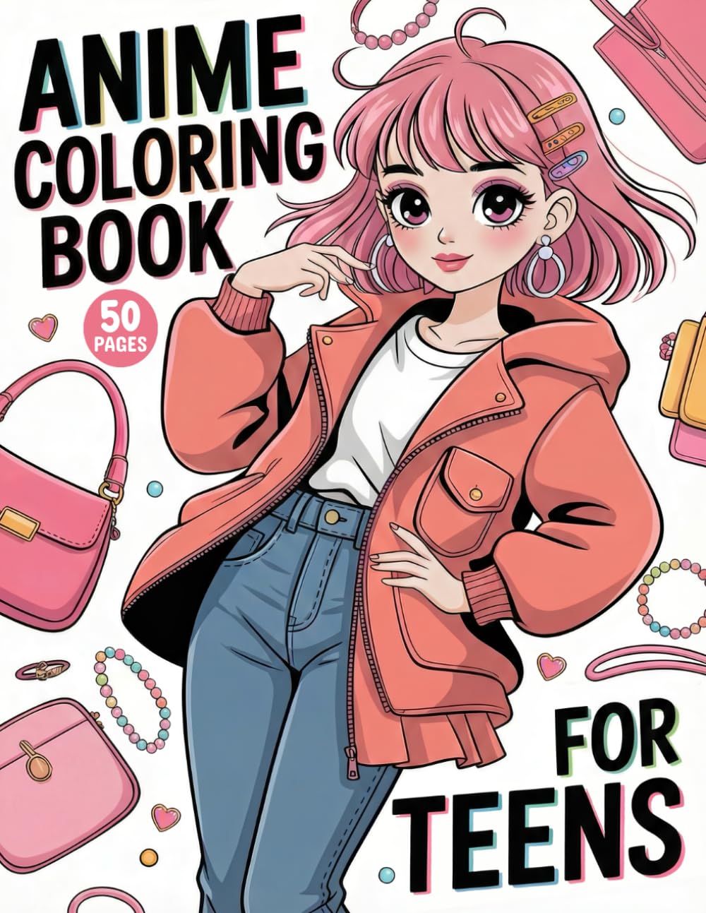 Anime Coloring Book For Teens: 50 Stylish Anime Girls & Fashion Scenes - Japanese Anime Characters, Kawaii Girls Coloring Pages For Adults, Teenagers and Anime Lovers