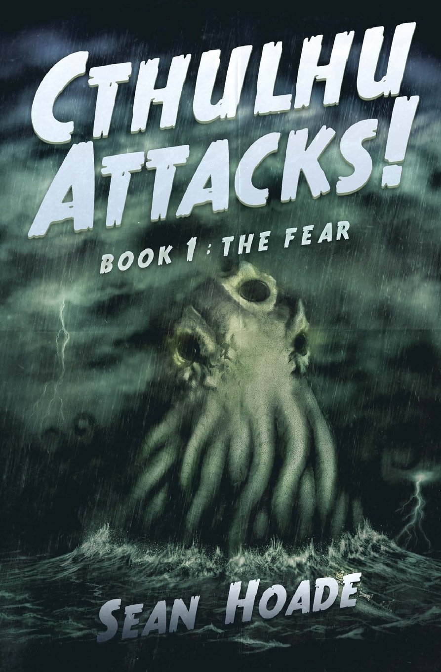 Buy Cthulhu Attacks!: : Book 1: The Fear — BookShops.in