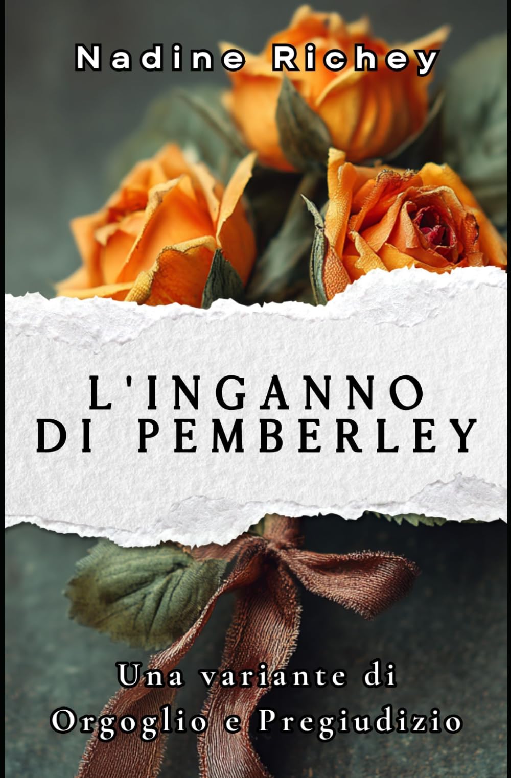 L'inganno di Pemberley: Una variante di Orgoglio e Pregiudizio