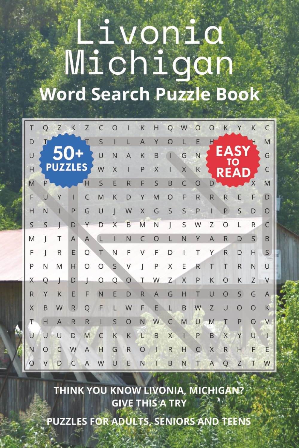 Livonia Michigan Word Search Puzzle Book: Think you know Livonia, Michigan? Give this a try. Puzzles for Adults, Seniors and Teens.