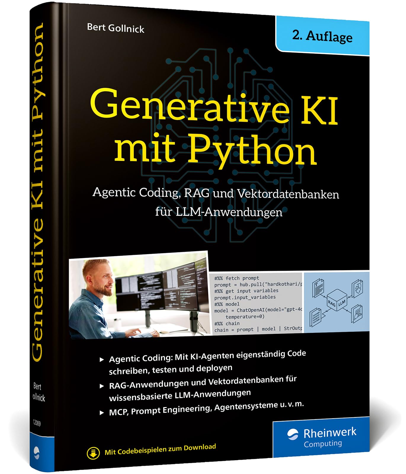 Generative KI mit Python: KI im Unternehmenskontext – GenAI, Agenten und mehr! Der Guide für RAG-Anwendungen und Agentensysteme mit Vektordatenbanken und LLMs