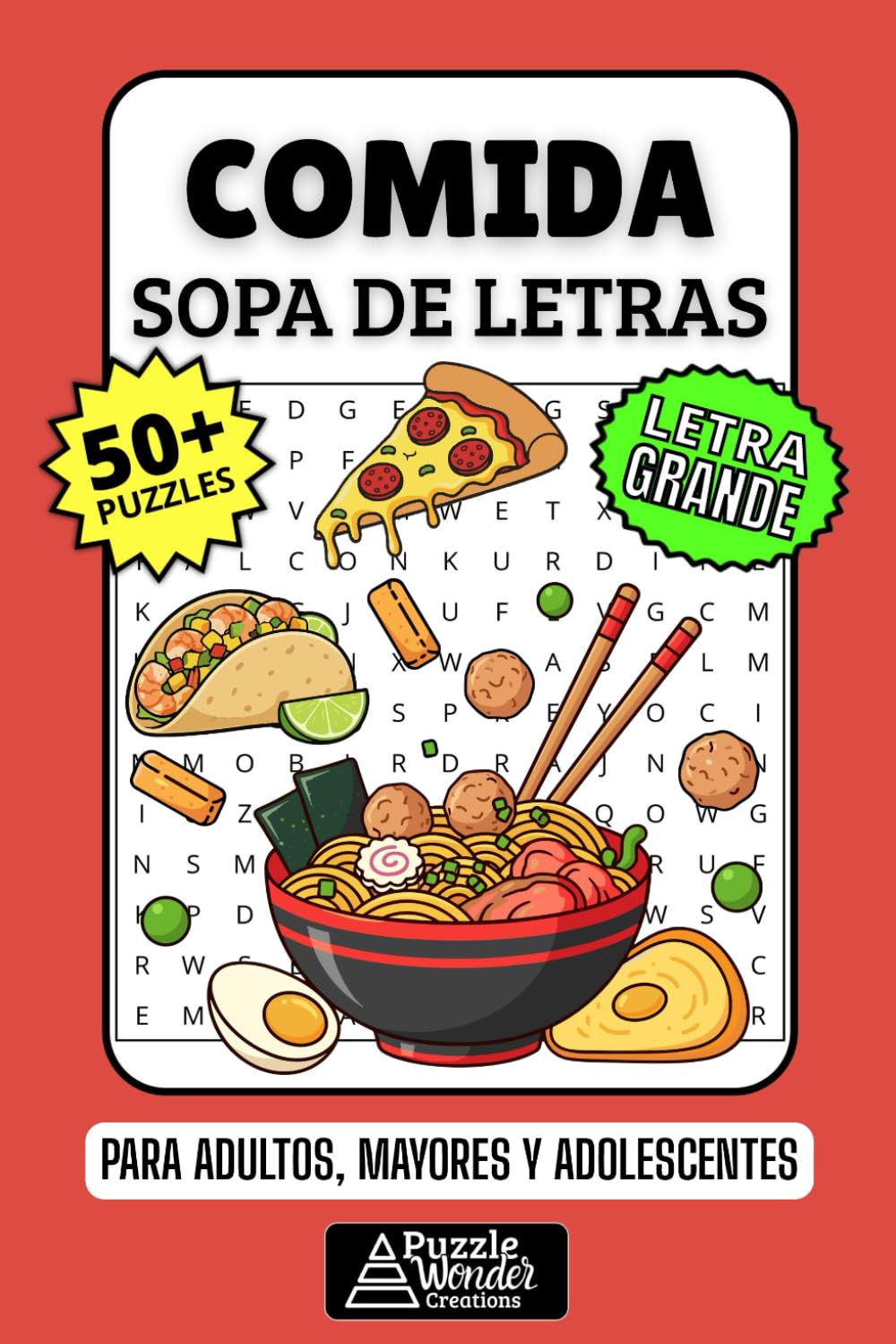 Comida Sopa de Letras: 50+ Puzzles en Español, Busca Palabras con Letra Grande sobre Comidas del Mundo y Sabores, Pasatiempo Relajante para Cocineros, Adultos, Mayores y Adolescentes