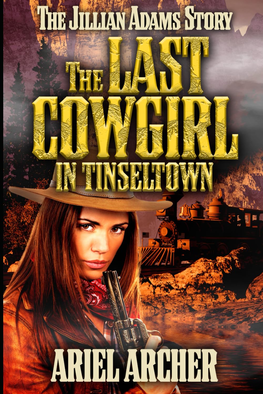 The Last Cowgirl in Tinseltown: The Jillian Adams Story