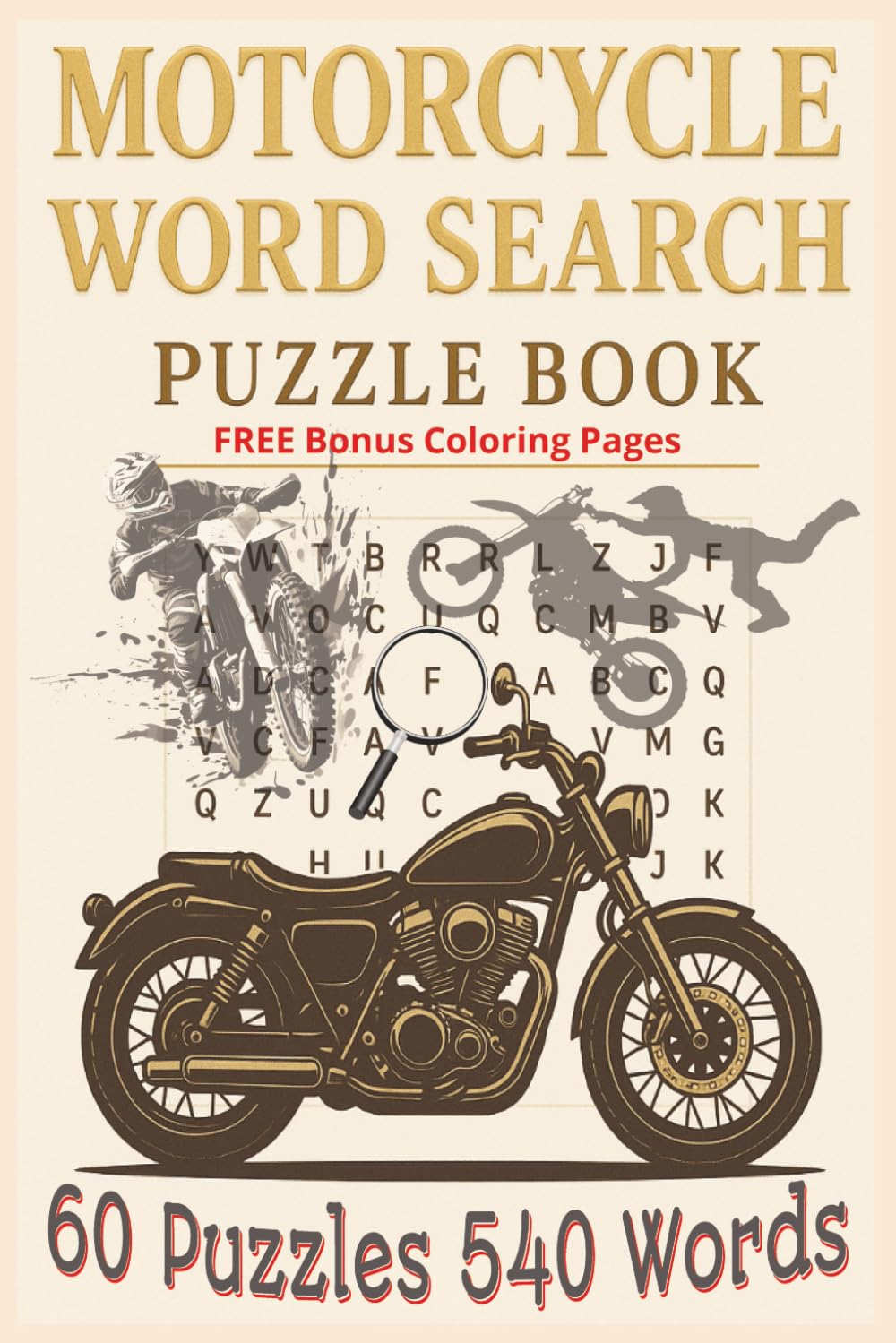 Motorcycle Word Search Puzzle Book: Fun and Challenging Puzzles for Motorcycle Riders, Dirt Bike Fans, and Biker Enthusiasts – 60 Puzzles To Solve with 540 Words to Find...