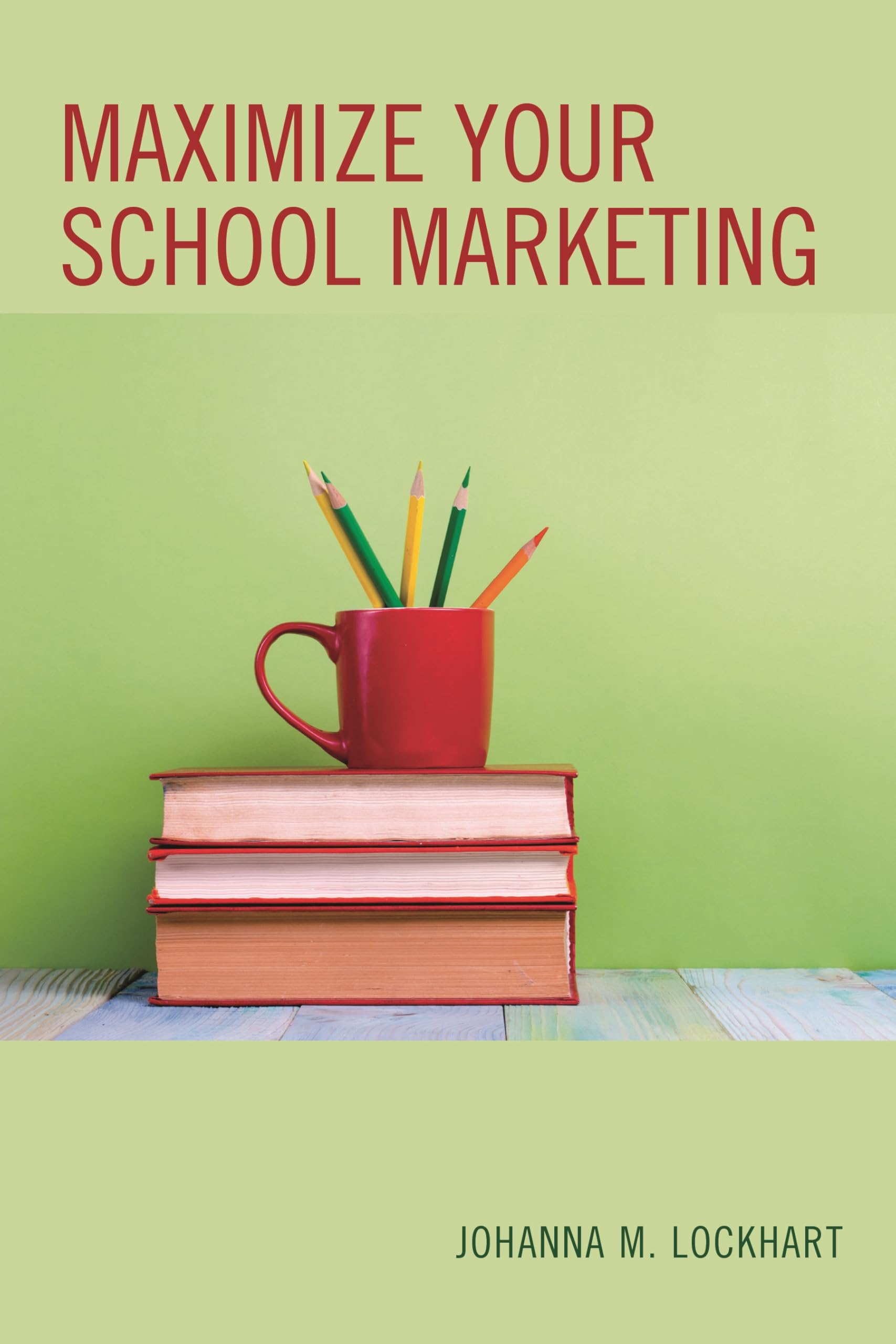 Maximize Your School Marketing