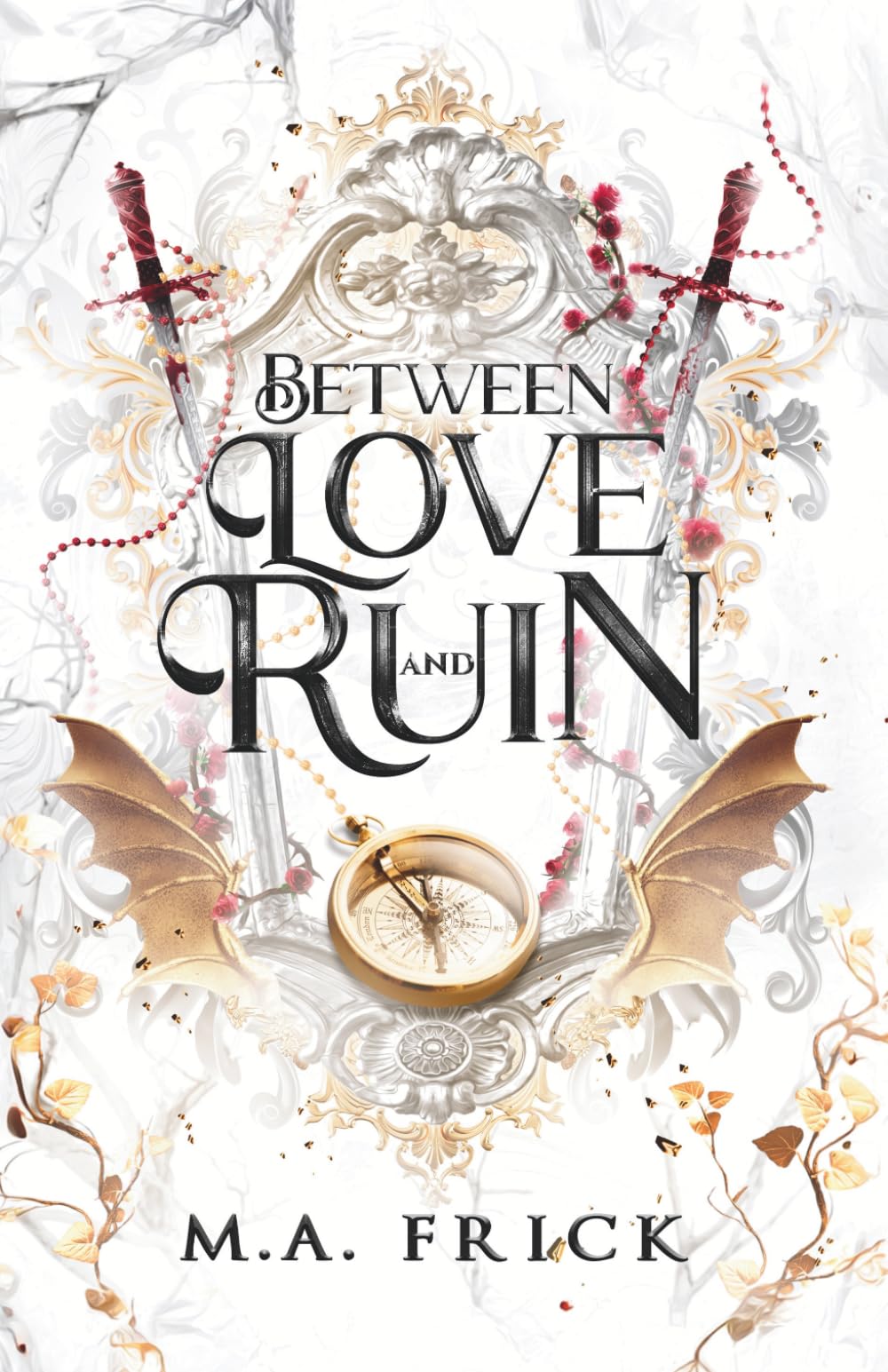 Between Love and Ruin (The Dragon's Heart)