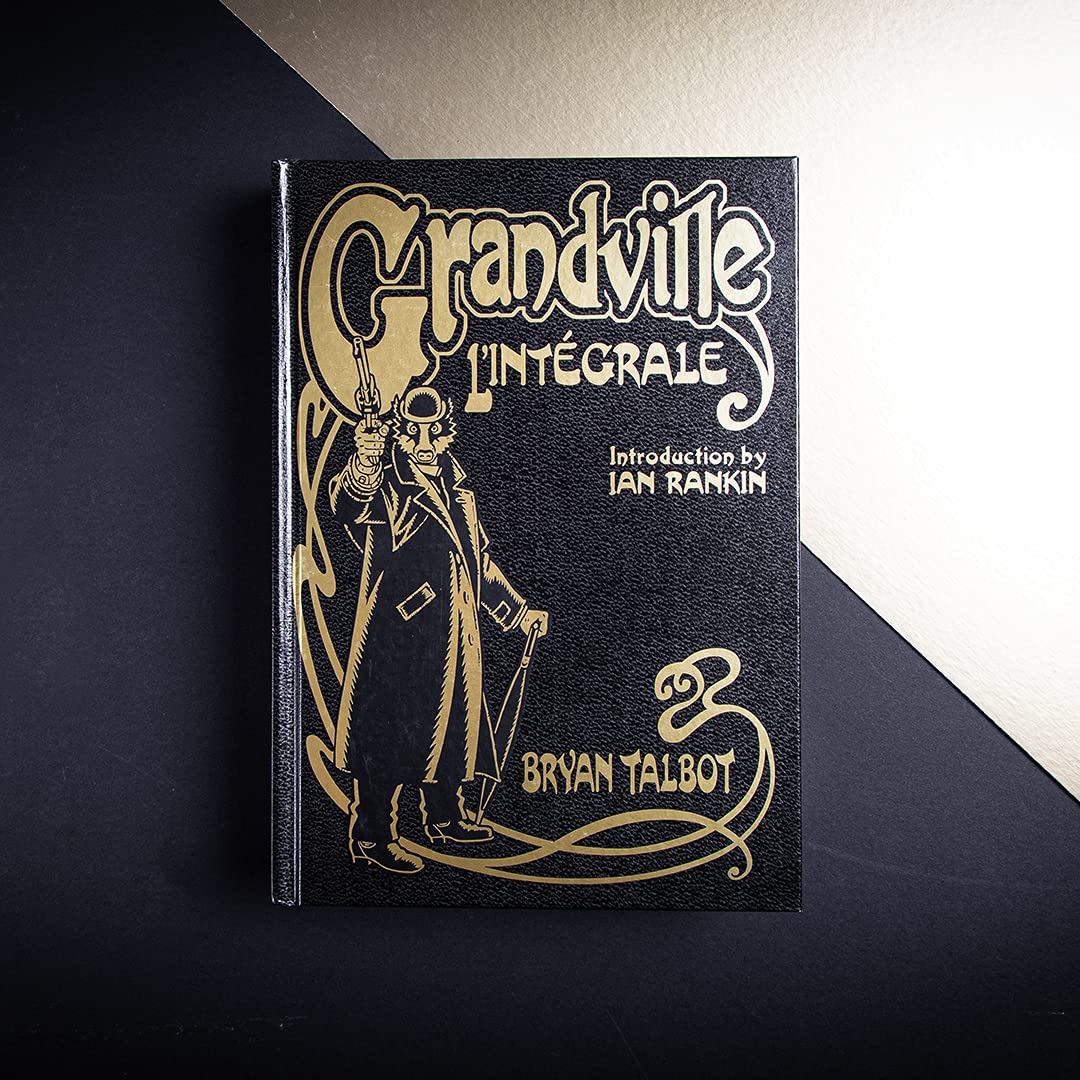 Grandville L'Intégrale: The Complete Grandville Series, with an introduction by Ian Rankin