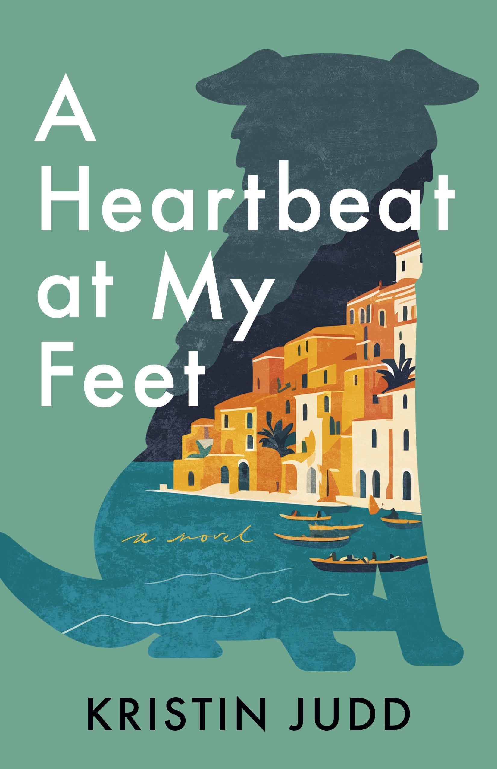 A Heartbeat at My Feet: A Novel
