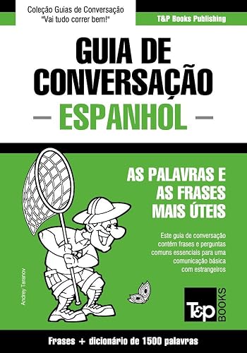 Guia de Conversação Português-Espanhol e dicionário conciso 1500 palavras (European Portuguese Collection Livro 111)