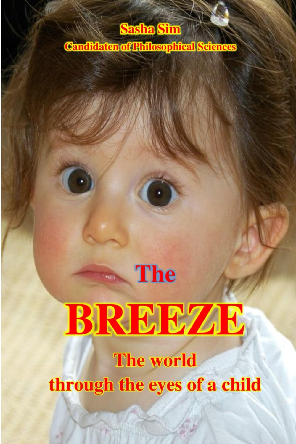 The Breeze. The world through the eyes of a child.: 5 (“The Magical World of Childhood”)