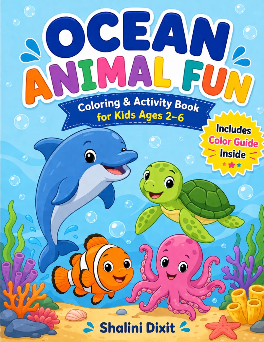 Ocean Animals Coloring and Activity Book for Kids Ages 2–6: Big, Bold Designs with Color Guide and Fun Learning Activities