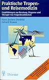 Praktische Tropenmedizin und Reisemedizin