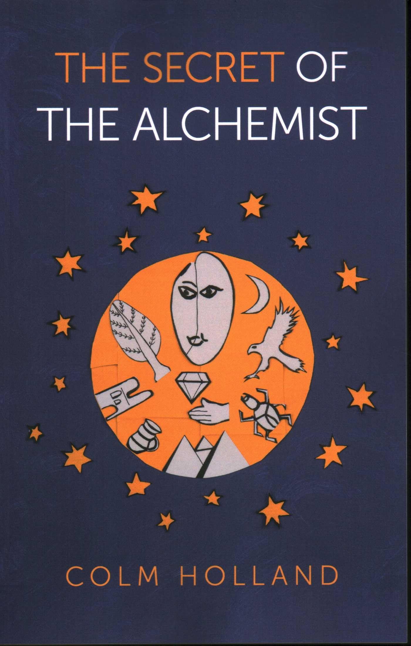 The Secret of The Alchemist: Uncovering The Secret in Paulo Coelho's Bestselling Novel 'The Alchemist'