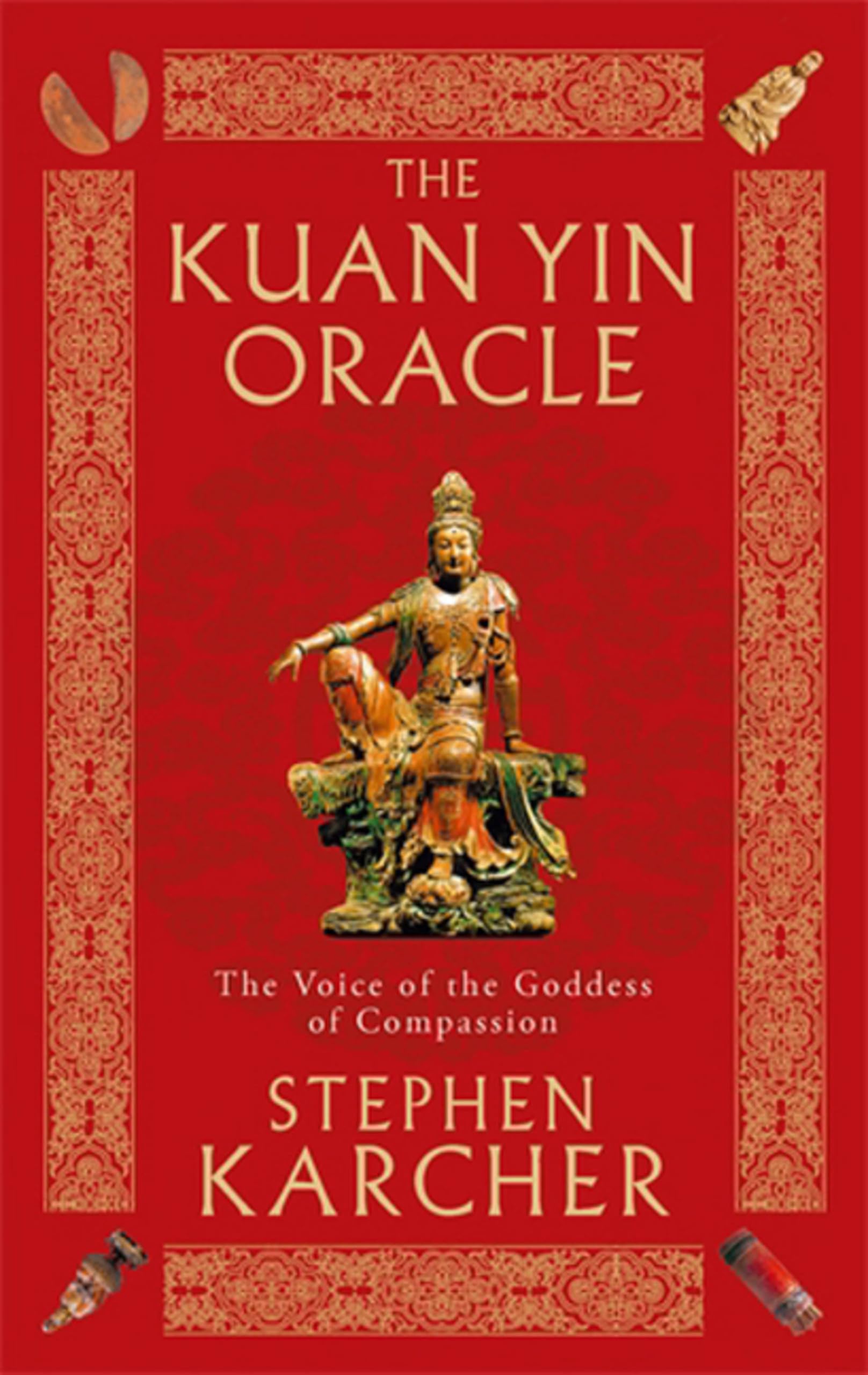 The Kuan Yin Oracle by Stephen Karcher (Paperback Book)