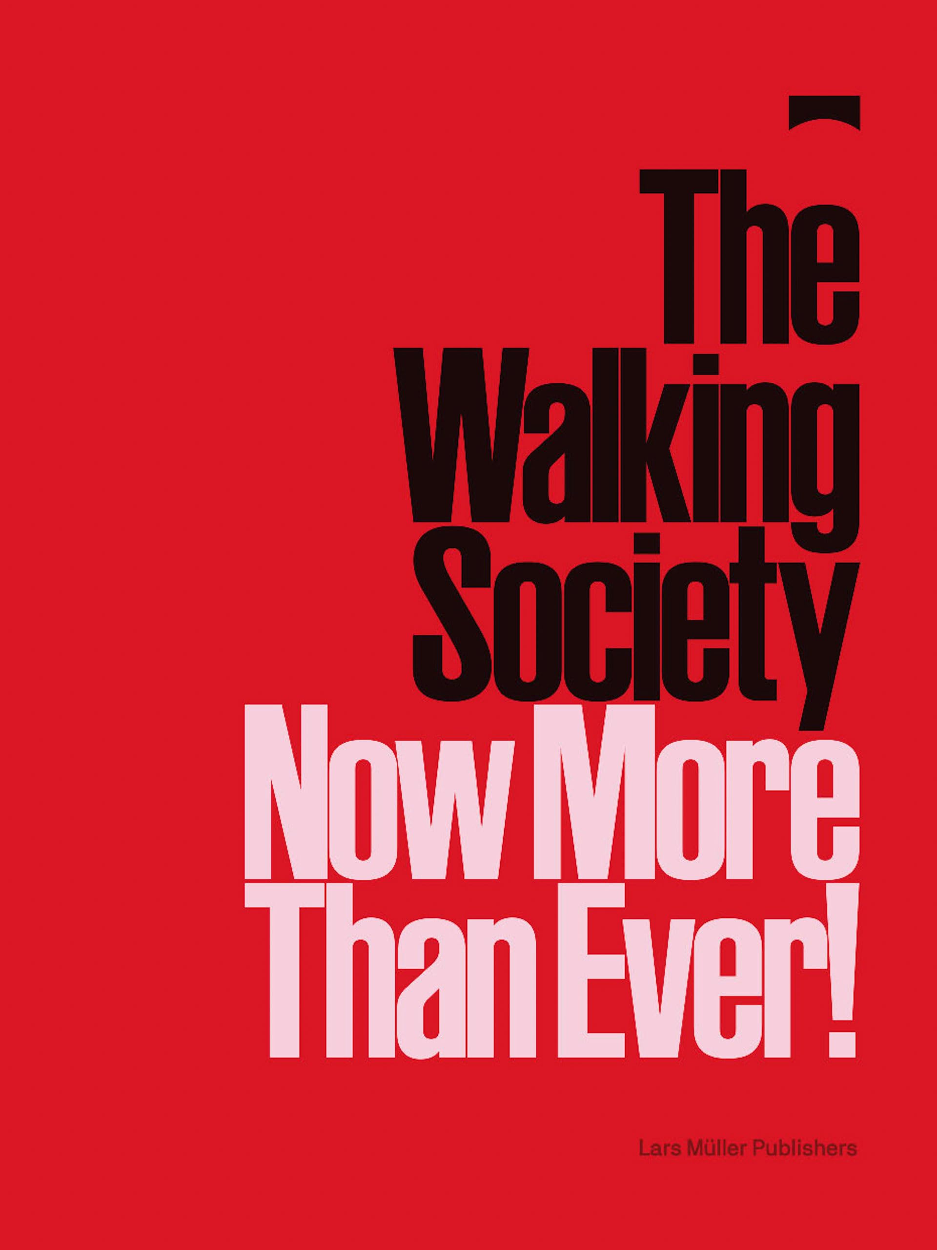 The Walking Society: Now More Than Ever!