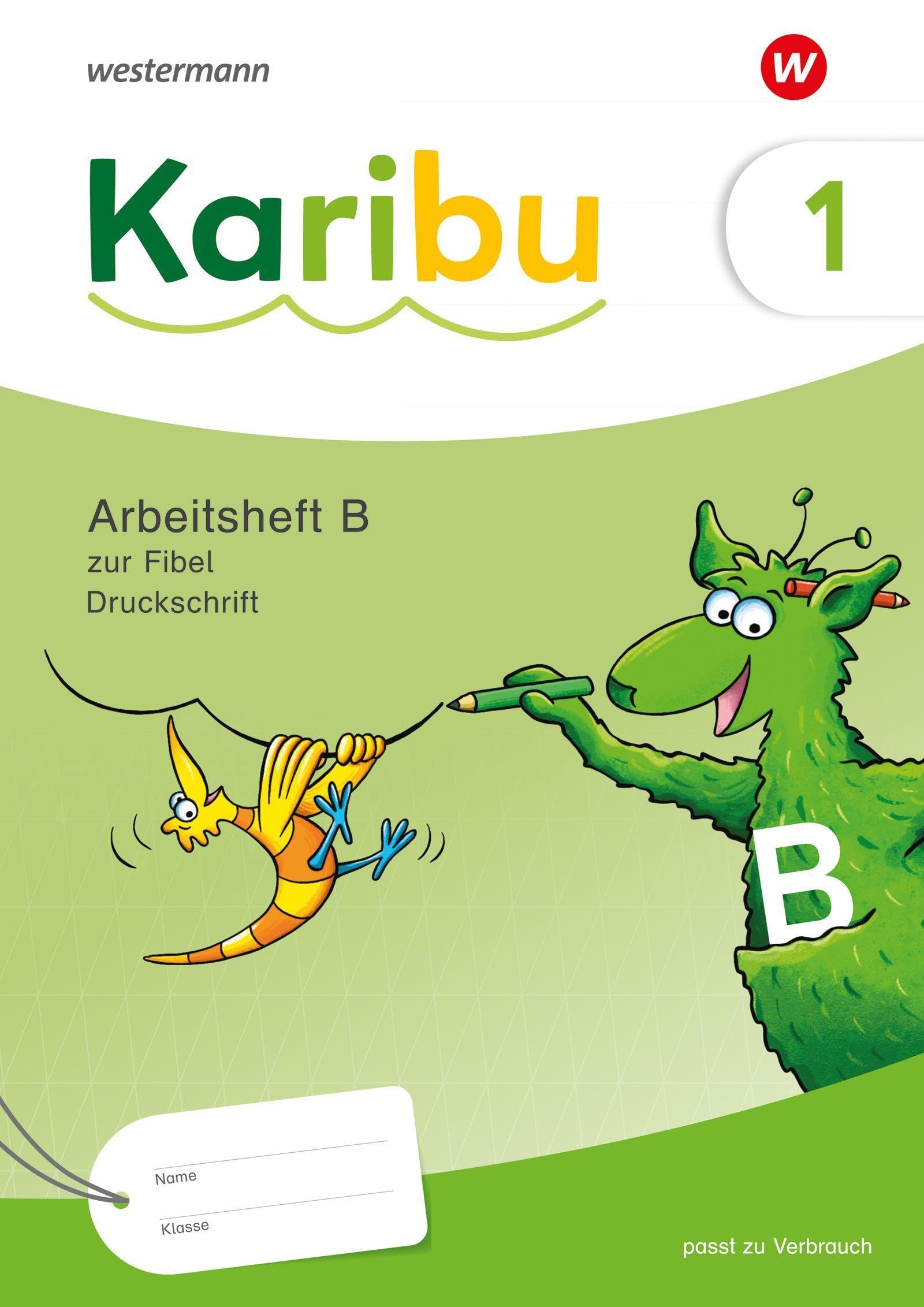 Karibu - Ausgabe 2024: Arbeitsheft 1 (B) Druckschrift zur Fibel Verbrauch