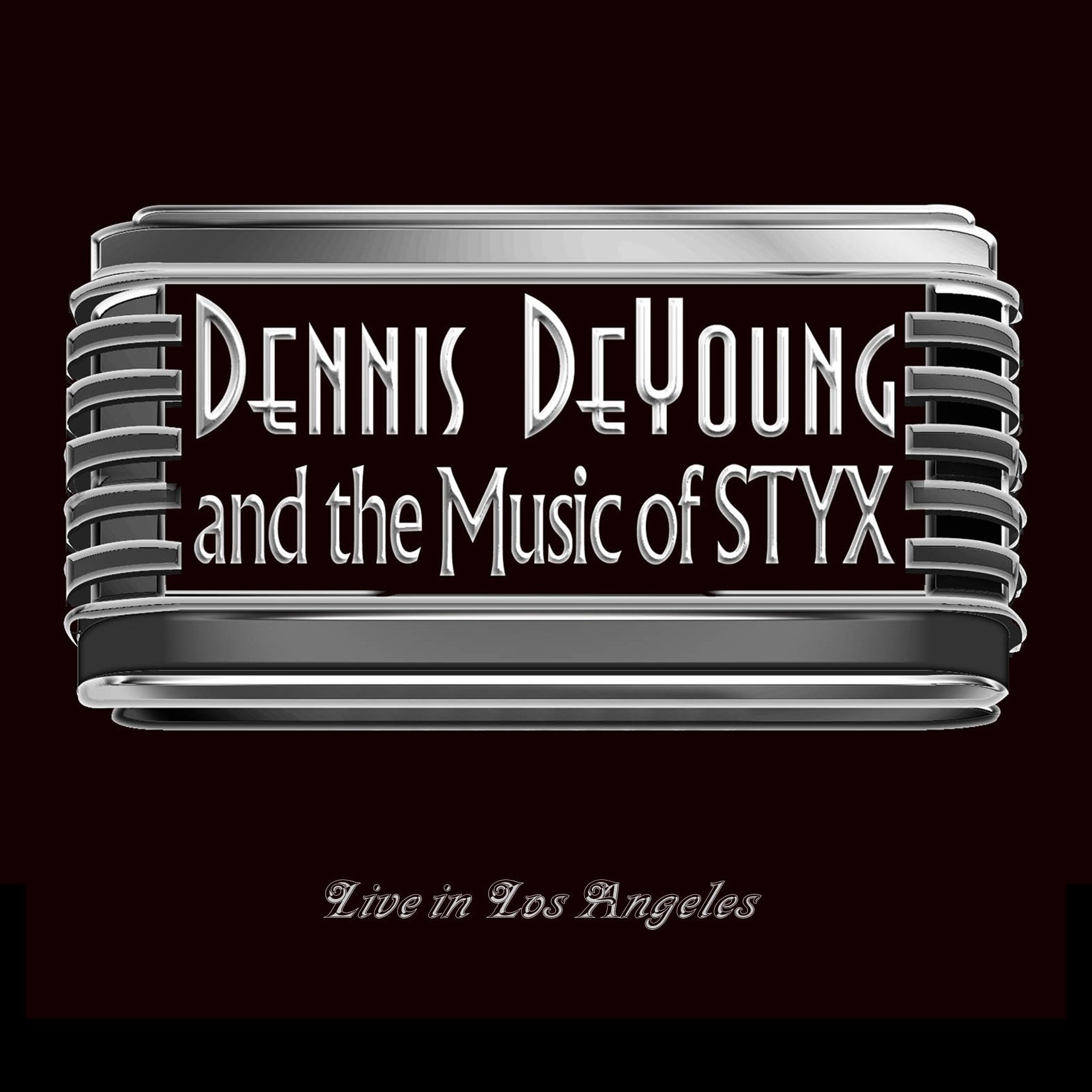 Dennis DeYoung and the Music of Styx: Live in Los Angeles [Audio CD] Dennis De Young