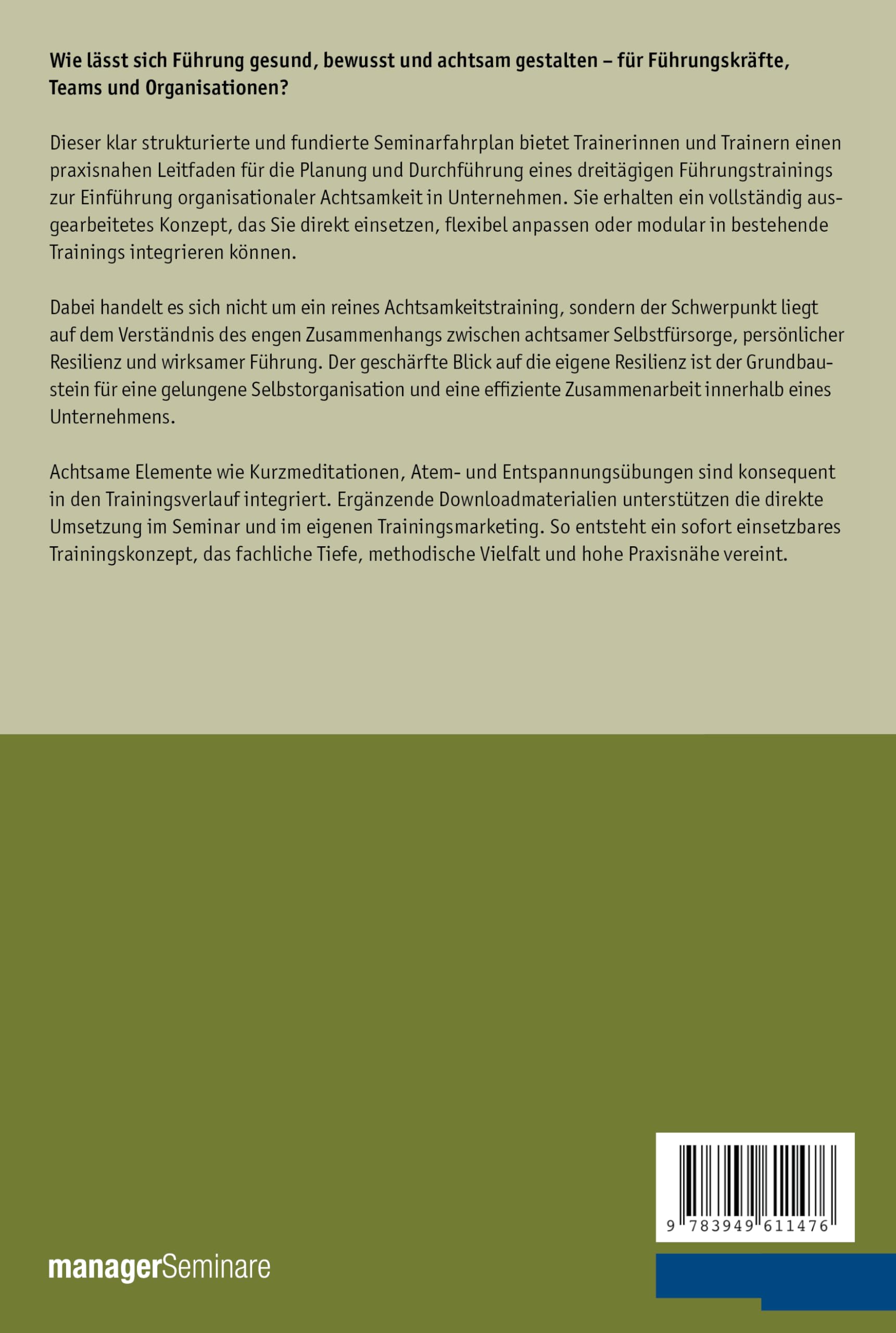 Achtsame Führung: Trainings erfolgreich leiten: Der Seminarfahrplan für Präsenz und Online zu gesunder Zusammenarbeit und Selbstfürsorge (Edition Training aktuell)