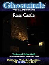 Ghostcircle Physical Mediumship - Ross Castle