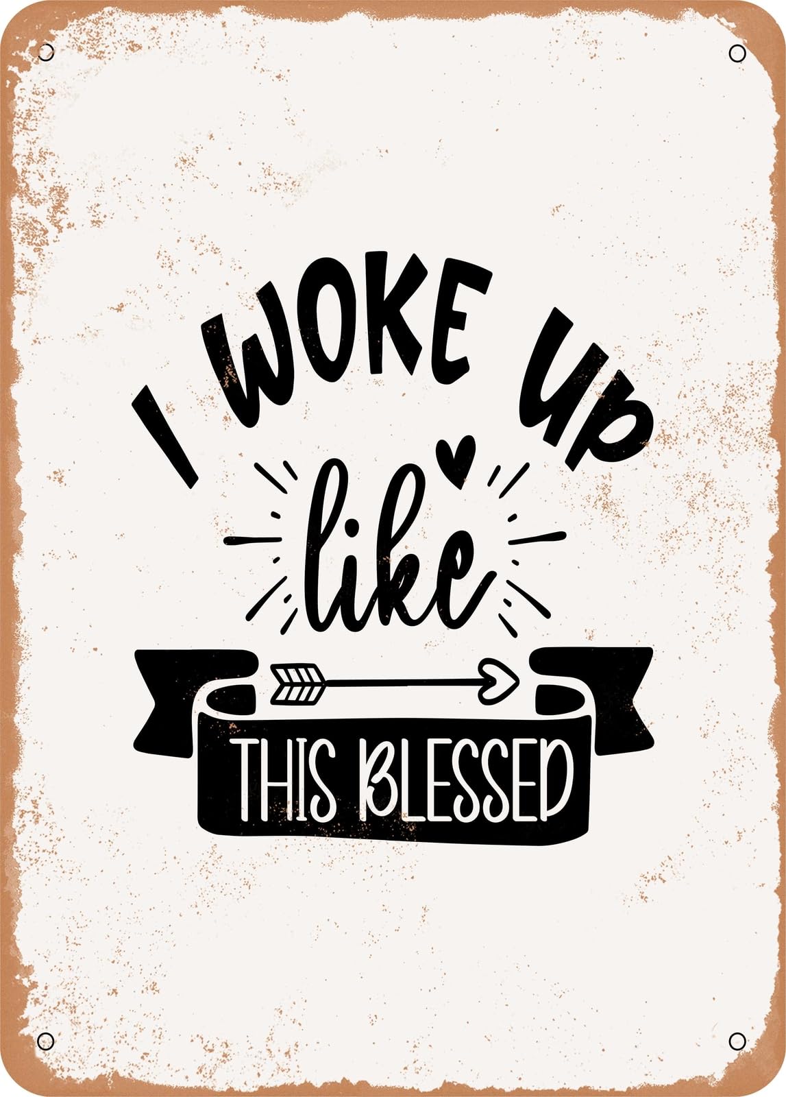 Miaomansenstore Metal Sign - I Woke Up Like This Blessed - 2 - Vintage Rusty Look Home Decor