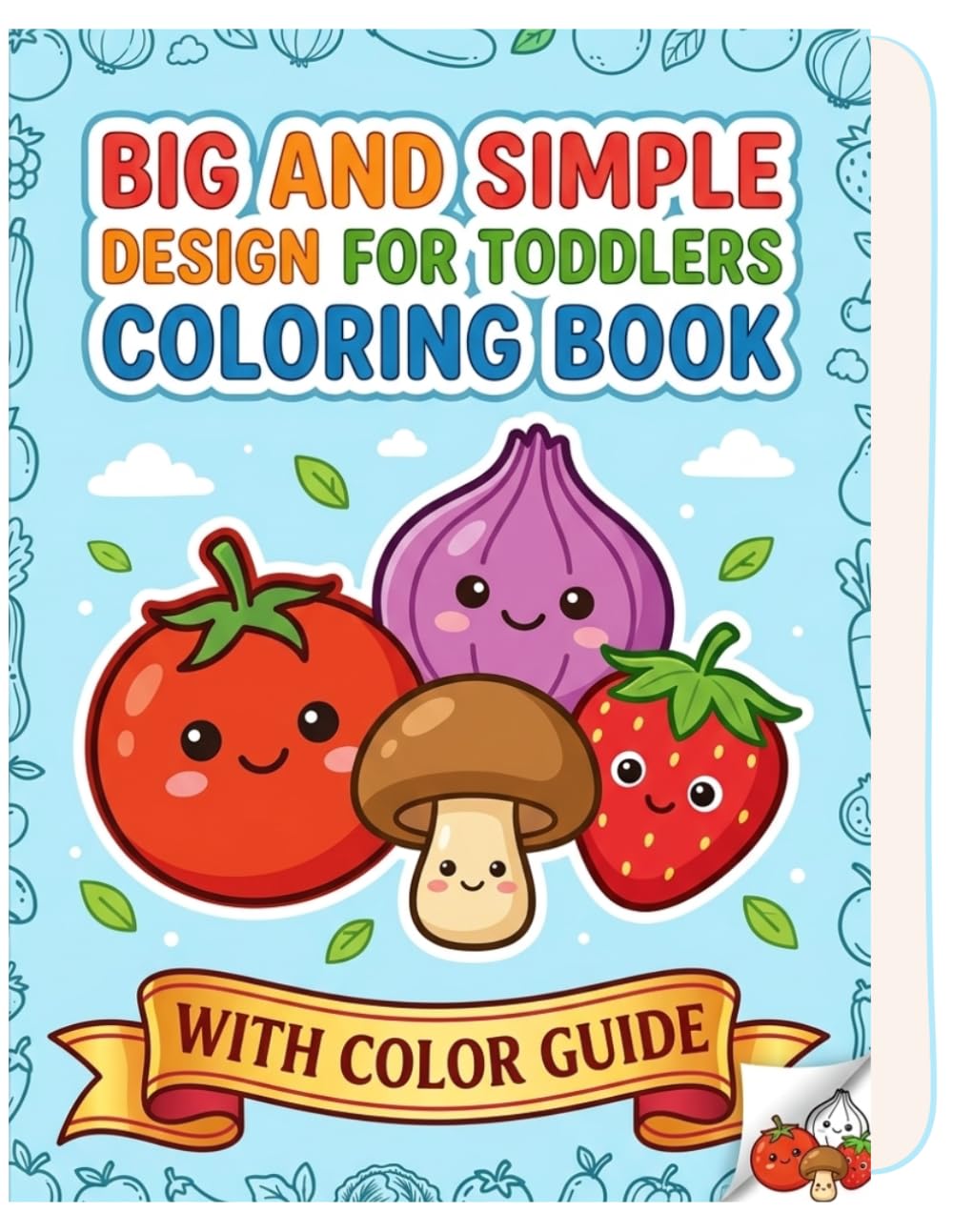 Coloring Book with Color Guide 60 pages: Adorable Kawaii for Little Artists | Simple Bold Lines with Example Colors | Perfect Gift for Preschoolers and Toddlers