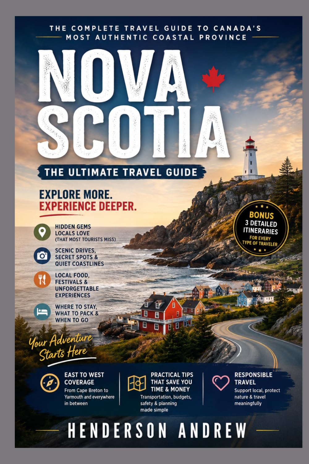 Nova Scotia Travel Guide 2026: Ultimate Coastal Escape: Cabot Trail, Hidden Fishing Villages, Seafood Secrets & Scenic Road Trips