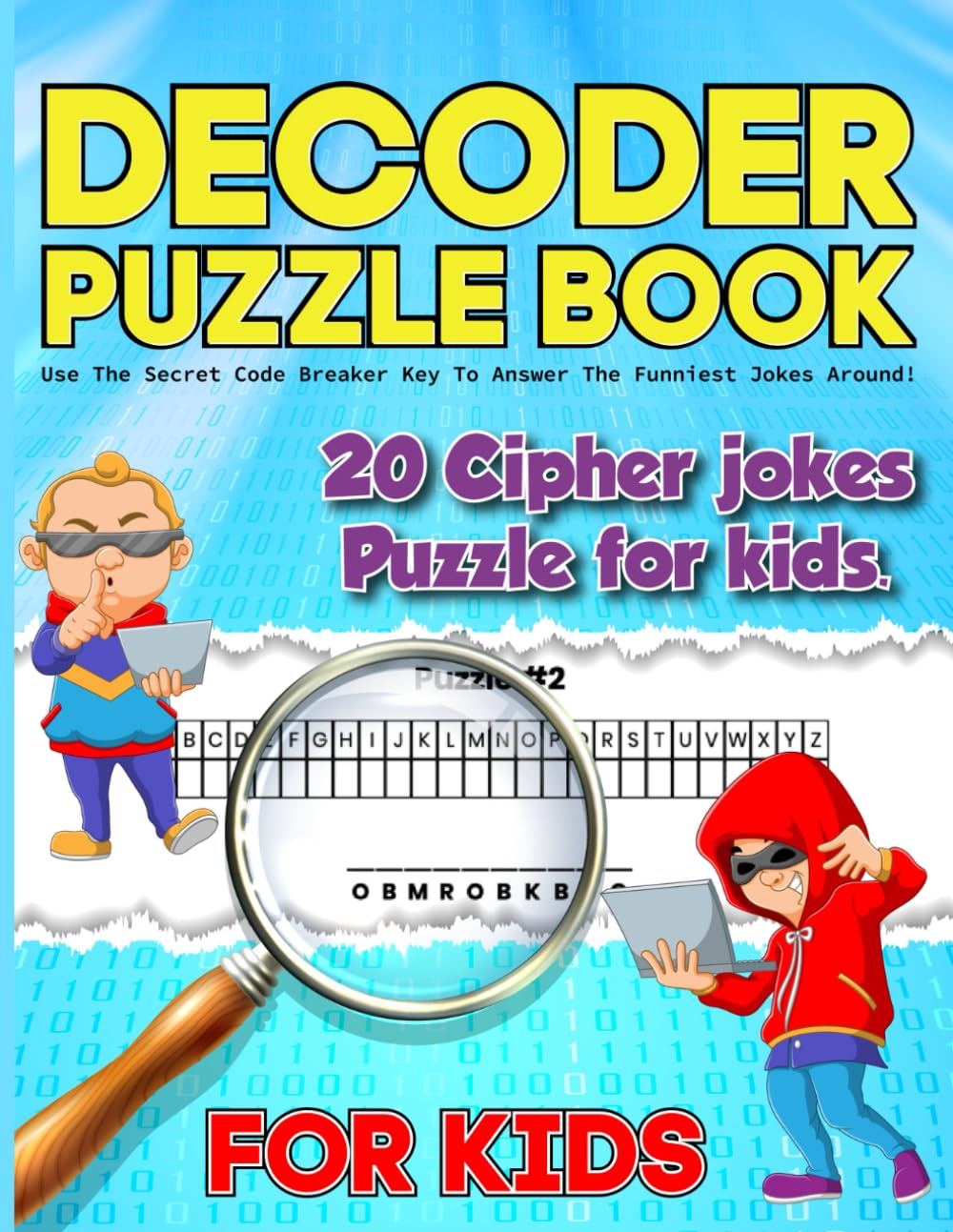 Decoder Puzzle Book For Kids: Crack 20 Cipher Jokes Secret Code Breaking Puzzles for Kids