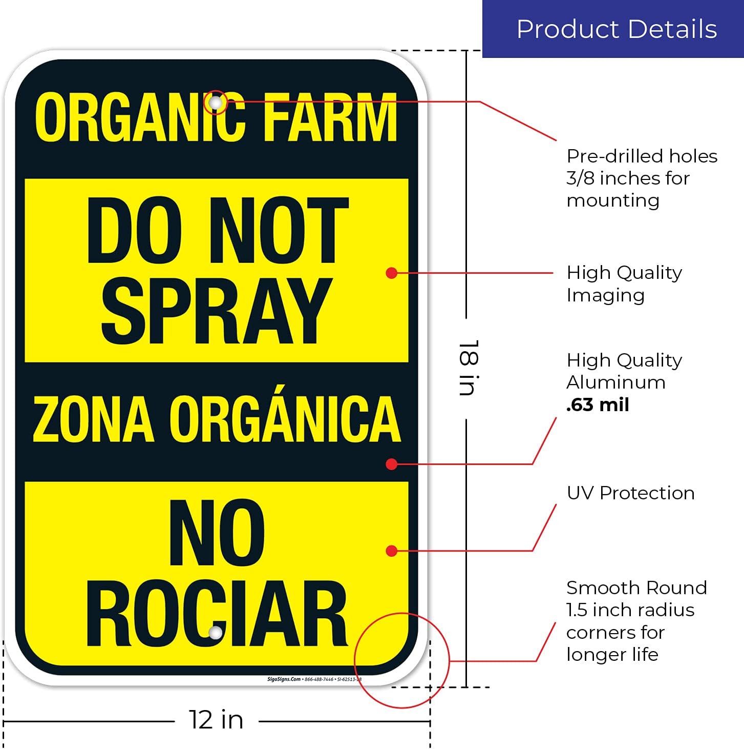 Organic Farm Do Not Spray Bilingual Sign, 12x18 Inches, Rust Free .063 Aluminum, Fade Resistant, Made in USA