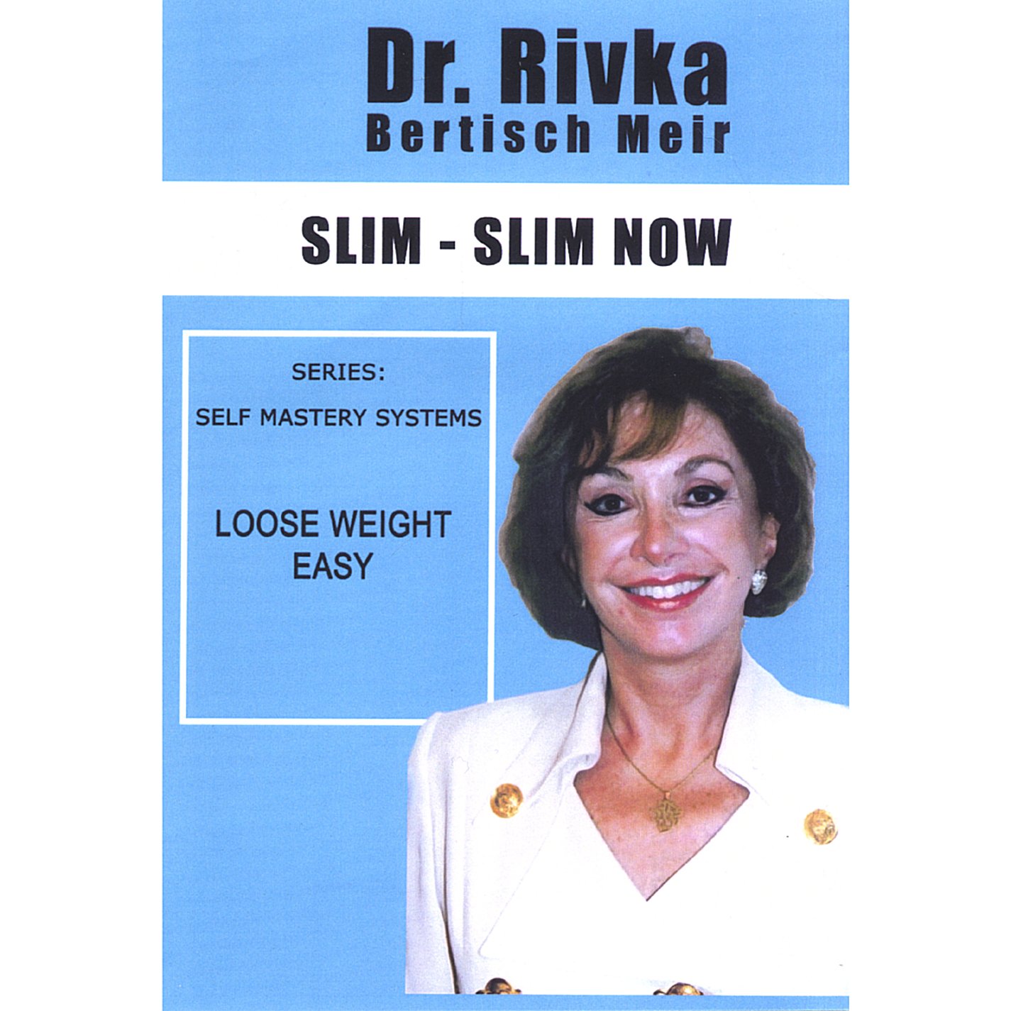 Slim Now Loose Wait Easy