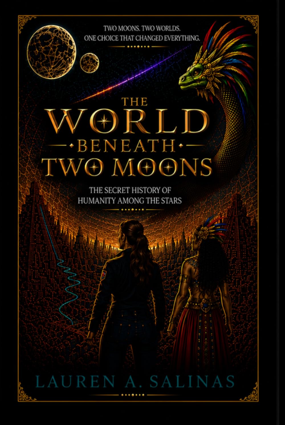 The World Beneath Two Moons: Beyond Earth, Beyond Time, Beyond Legend