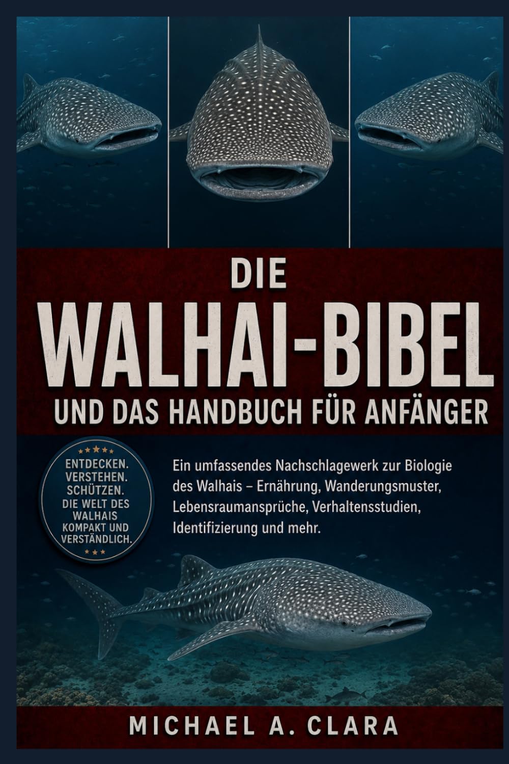 DIE WALHAI-BIBEL UND DAS HANDBUCH FÜR ANFÄNGER: Ein umfassendes Nachschlagewerk zur Biologie des Walhais – Ernährung, Wanderungsmuster, ... Verhaltensstudien, Identifizierung und mehr.